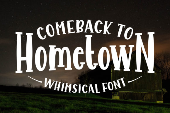 Comeback to Hometown Font for Authentic Campaign Design