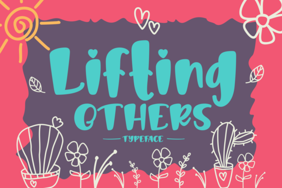 Lifting Others Font: Elevating Small Business Branding